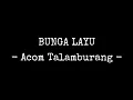 Download Lagu BUNGA LAYU - Acom Talamburang (lirik lagu) #music #popindonesia #laguambon MP3