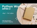 Python Workshop Day 1
