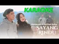 Download Lagu KARAOKE - Sayang Rindu - Mohderzam feat Cut Rani Auliza