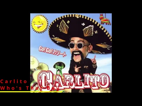 Download MP3 Top Music | Carlito - Who's That Boy