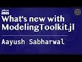 What s new with ModelingToolkit jl Sabharwal JuliaCon Global 2025
