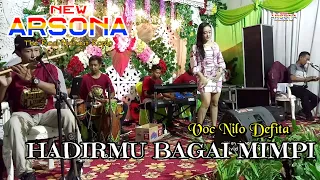 Download NEW ARSONA HADIRMU BAGAI MIMPI NILO DEFITA TERBARU 2020 MP3