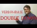 English Tutor Nick P Verb Phrase 230 Double Down - Three Meanings