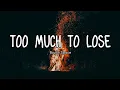 Download Lagu Too Much To Lose - Boy In Space (Lyrics video)