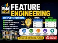 Feature Engineering Explained Complete Data Science Machine Learning Tutorial Data Adda