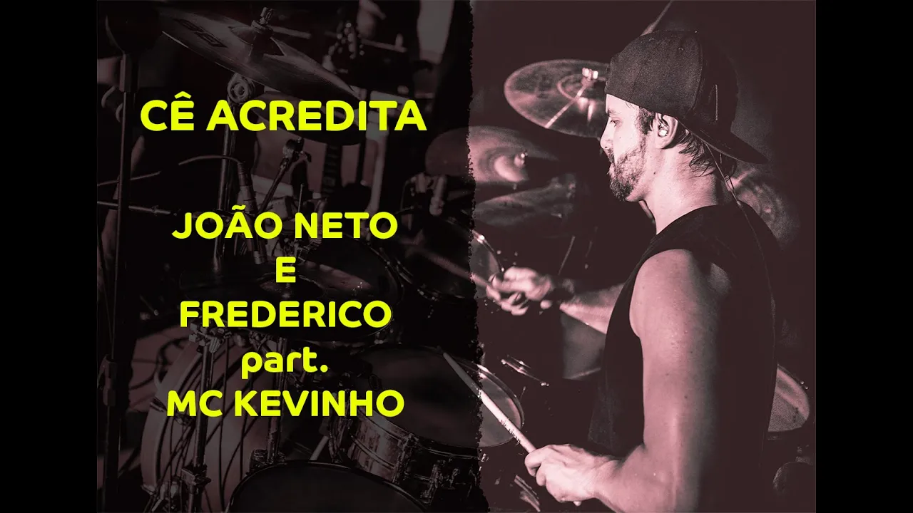 João Neto e Frederico part. Mc Kevinho - Cê Acredita - Ramon Pika - Pau (DRUM COVER) João Neto e Frederico part. Mc Kevinho - Cê Acredita - Ramon Pika - Pau (DRUM COVER)