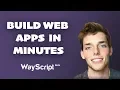 Create Web Based Python Apps in the Cloud with WayScript Made Easy