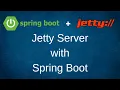 Configure Jetty Server with Spring Boot Application