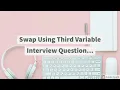 Swap two Strings using variable - Java Interview