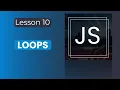 JavaScript Fundamentals Course Loops