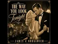 The Way You Look Tonight