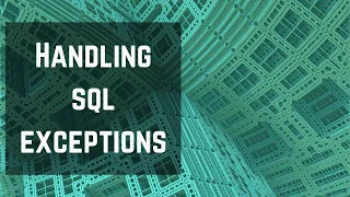 EFS005 Handling SQL Exceptions