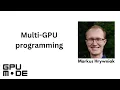 Multi-GPU programming