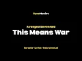 Download Lagu Avenged Sevenfold - This Means War | Karaoke - Lyrics - Instrumental