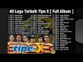 Download Lagu 40 Lagu Terbaik Tipe X [ Full Album ] - Lagu Indonesia Terbaik