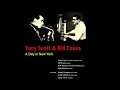 Tony Scott & Bill Evans - Tenderly