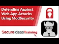 Defending Against Web App Attacks Using ModSecurity