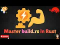 Rust build rs Explained The Secret Behind Smarter Builds