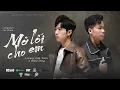 Download Lagu MỞ LỐI CHO EM - LƯƠNG QUÝ TUẤN FT HỮU CÔNG | OFFICIAL MUSIC VIDEO | từ ngày em đi anh trằn trọc...