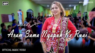 Download Aram Sama Nyapuh Ke Ruai - Linda (Official Music Video) MP3