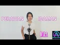 PERAWAN IDAMAN - DALA