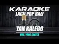 Download Lagu YAN KALEGO VOC. YONG SAGITA | LAGU BALI KARAOKE TANPA VOKAL