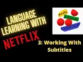 Language Learning with Netflix - Using Subtitles