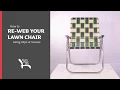 How to Re-Web Any Lawn Chair EASY DIY INSTRUCTIONS