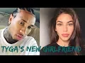 Tyga s new Girlfriend