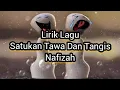 Lirik Lagu Satukan Tawa Dan Tangis - Nafizah