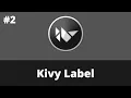 Kivy Label Kivy Tutorial For Beginner Kivy 2 0 0
