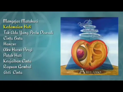 Download MP3 Ari Lasso ~ Kulihat, Kudengar, Kurasa | Full Album 2004