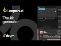 Loopcloud DRUM - Kit Generator