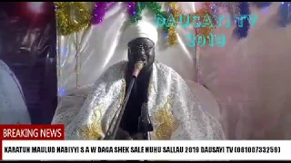 karatun maulud nabiyyi s a w daga shek sale nuhu sallau 2019 dausayi tv 08100733259 