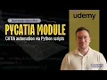 Udemy course - PyCATIA module CATIA automation via Python scripts