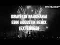 Lagu Israyelin Naadhanai - Ebin Augustin | HardStyle `| Remix |@EbinAugustin |@PSY-TRANCE_TM 