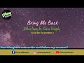 Lagu Bring Me Back - Miles Away ft. Claire Ridgely | [Lirik dan Terjemahan]