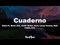 Cuaderno (Letra) - Dalex ft. Nicky Jam, Sech, Justin Quiles, Feid, Lenny Tavárez, Rafa Pabön