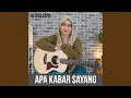 Download Lagu Apa Kabar Sayang