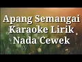 Download Lagu Apang Semangai Karaoke Lirik