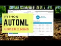 AutoML training in Python under 2 minutes