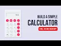 A Simple Step-By-Step Guide to Building a Calculator - HTML CSS And JavaScript