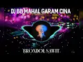 Download Lagu DJ BB MAHAL GARAM CINA X BRONDOL SAWIT||DJ-REMIX SLOW BASS BIKIN BERGOYANG FYP TIKTOK