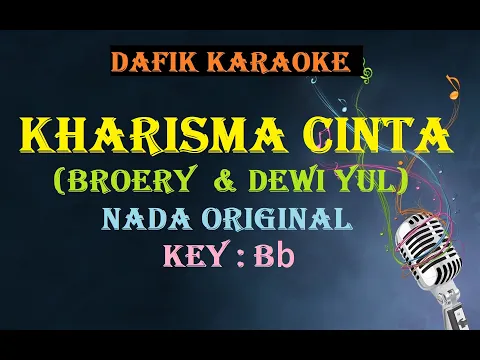 Download MP3 Kharisma Cinta (Karaoke) Dewi Yull & Broery Marantika Nada Dasar B/ lagu nostalgia tembang kenangan