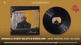 mordecai miikey ndlovu u0026 brodie bro mina ngedwa feat mlooda official audio 