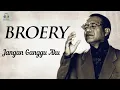 Download Lagu Broery - Jangan Ganggu Aku (Music Video)