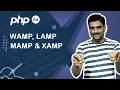 WAMP LAMP MAMP and XAMP Difference - PHP Tutorial 04