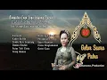 KUMPULAN LAGU-LAGU WAYANG PURWA GELAR SUARA PUTRA (GSP) || HJ. UGI S || EDISI 23 DS. BEBER LIGUNG