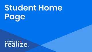 Savvas Realize for Parents and Students Exploring your Home Page