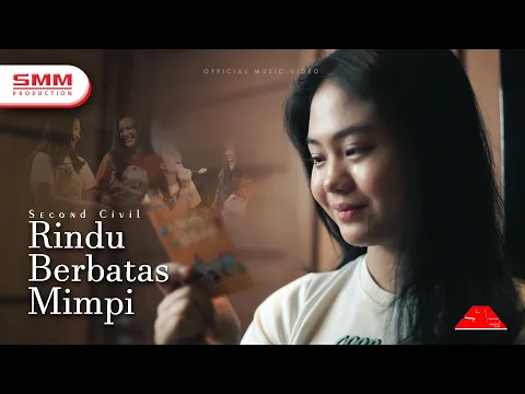 Download MP3 Second Civil - Rindu Berbatas Mimpi (OFFICIAL VIDEO)